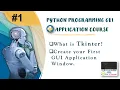 What is Tkinter Create Your First GUI Window in Python