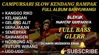 CAMPURSARI BANYUWANGI VERSI RAMPAK JAIPONG 2023 DIJAMIN ENAK MUSIKNYA BASS GLERR