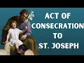 Act of Consecration to St Joseph