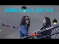 BERJANJI SETIA || THOMAS ARYA FEAT YELSE || LYRICS @niakurniawati1413