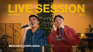 Rizky Febian, Willy - Mencinta Tanpa Arah | Live Session