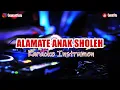 Download Lagu 🎙 ALAMATE ANAK SHOLEH | KARAOKE INSTRUMEN