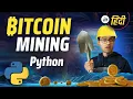 Bitcoin Mining Fundamentals HINDI Python Bitcoin mining