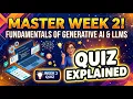 Master Week 2 Fundamentals of Generative AI Large Language Models Quiz Explained Week 2 Quiz