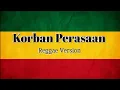 Download Lagu Lirick Korban perasaan//Reggae version Dara Ayu Ft Bajol Ndanu