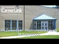 PA CareerLink Westmoreland County at Youngwood Orientation