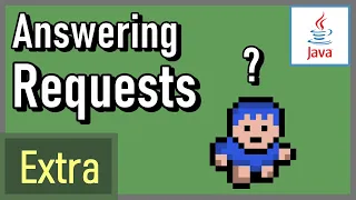 Extra Answering Requests Based Movement etc - How to Make a 2D Game in Java