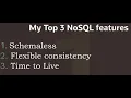10 yrs of NoSQL - My Top 3 NoSQL features