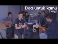 Download Lagu DOA UNTUK KAMU - AVIWKILA | LUIGI | RAW PROJECT COVER