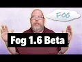 A NEW FOG is coming First look at the 1 6 beta