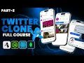 Build a Twitter X Clone in React Native Part 2 Complete Social Media App Tutorial
