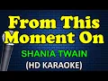 Download Lagu FROM THIS MOMENT ON - Shania Twain (HD Karaoke)