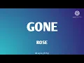 Download Lagu ROSE - Gone ( Lyrics )