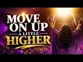 MOVE ON UP A LITTLE HIGHER 🙌🔥 | Powerful New Gospel Worship Song 2026 | She’s New & Anointed