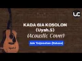 Download Lagu [Official Lirik] Kada Gia Kosolon Uyah.S (Acoustic Cover)