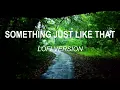 Something Just Like This - lofi town @Gravero  (LOFI VERSION)