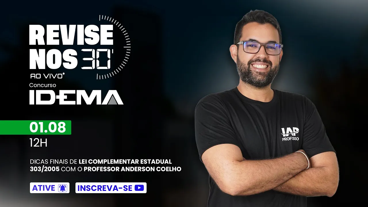 Revise nos 30 - IDEMA - Lei Complementar Estadual 303/2005 - prof. Anderson Coelho