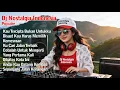Lagu DJ Nostalgia Indonesia Nonstop 🎶 Lagu Kenangan Lawas Terpopuler Buat Kerja \u0026 Santai