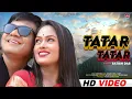 Download Lagu TATAR TATAR || Official Video || Satish Das || New Khortha Song 2025 || pinky