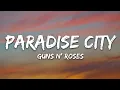 Download Lagu Guns N' Roses - Paradise City (Lyrics)