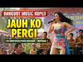 Lagu JAUH KO PERGI ( SA CERITAKAN PADA BINTANG - BINTANG) - DANGDUT MUSIC KOPLO - BY AULIA MUSIC COMELL 