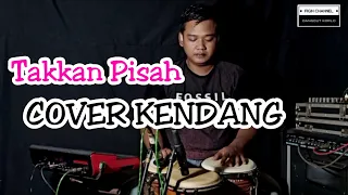 Download Takkan Pisah ( Eren ) Cover Kendang Koplo Version MP3