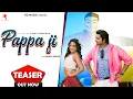 Download Lagu PAPPA JI (TEASER) | TARUN PANCHAL | AASHU MALIK | MAHI PANCHAL | RADHA | NEW HARYANVI SONG 2024