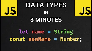 JS Data Types in 3 Minutes
