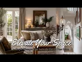 8 Simple Changes That Instantly Elevate Your Space - Timeless Inviting