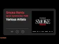 [INSTRUMENTAL] Dynamicduo, ZICO, B.I, 박재범 (Jay Park), 창모 (CHANGMO), Jessi, Padi - Smoke Remix