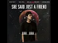 Download Lagu Lone Lay - She Said Just A Friend (Official Lyrics Video )