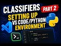 Classifiers PART 2 Getting your VS environment setup
