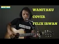 Download Lagu WANITAKU - NOAH || COVER FELIX IRWAN