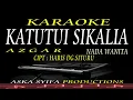 Download Lagu KATUTUI SIKALIA KARAOKE NADA WANITA AZGAR CIPT HARIS DG SITURU