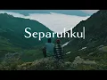 Nano - Separuhku || (Lirik Lagu)