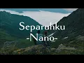 Download Lagu Nano - Separuhku || (Lirik Lagu)