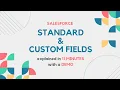 Standard and Custom Fields Types of Fields Field Data Types Data Model design in Salesforce