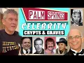 Download Lagu Palm Springs' Crypts / Graves of 23 Famous People