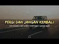 Download Lagu PERGI DAN JANGAN KEMBALI - VICKY SALAMOR X JUSTY ALDeRIN X TOTON CARIBO X JAKSON ZERAN