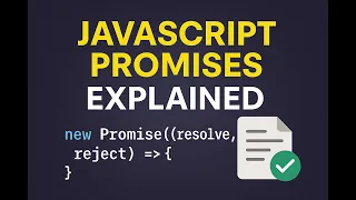 JavaScript Promises Explained Tutorial