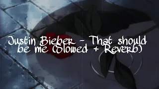 Download Justin Bieber - That should be me (Slowed + Reverb) MP3