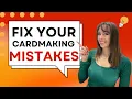10 Common Card-Making Mistakes How to Fix Them Tips for Beginners Pros