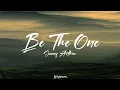 James Arthur - Be The One (Lyrics)