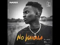 Download Lagu Nanix - No Wahala (Official Audio)