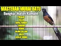 Download Lagu MASTERAN MURAI BATU FULL TEMBAKAN PALING LENGKAP MATERI KOMPLIT ISIAN LOMBA 100% MEWAH