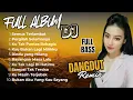 Download Lagu Full Album DJ Dangdut Remix 2025 | Full Bass Nonstop Terbaru | Bass Goyang Official