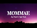 Mommae (Lyrics) - Jay Park ft. Ugly Duck