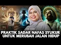 Lagu PRAKTIK SADAR NAFAS SYUKUR UNTUK MERUBAH JALAN HIDUP