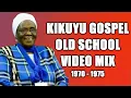 Lagu 1970 - 1975 Kikuyu Gospel Old School  Songs Video Mix ❤❤ (Mwei wa Githima) ❤❤ - DJ DIVINE