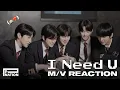 [TNX] 'I Need U' MV Reaction